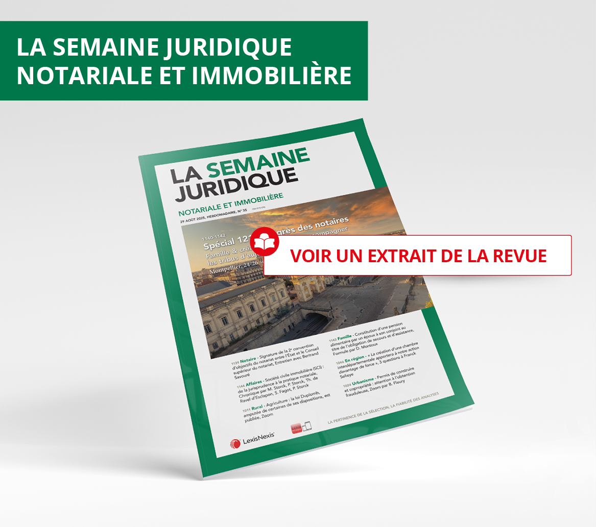 La semaine juridique notariale et immobilière